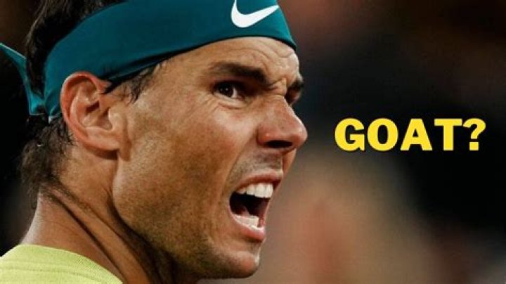 Is Rafael Nadal The GOAT?